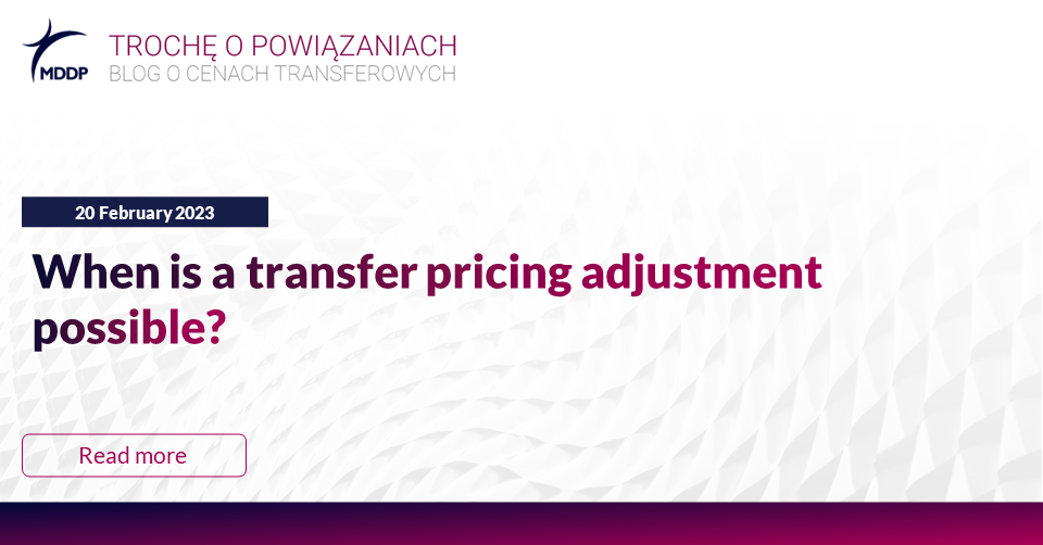 When is a transfer pricing adjustment possible? MDDP