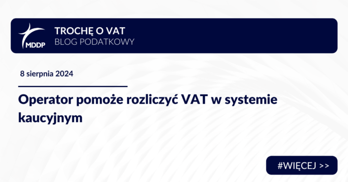 Operator pomoże rozliczyć VAT w systemie kaucyjnym