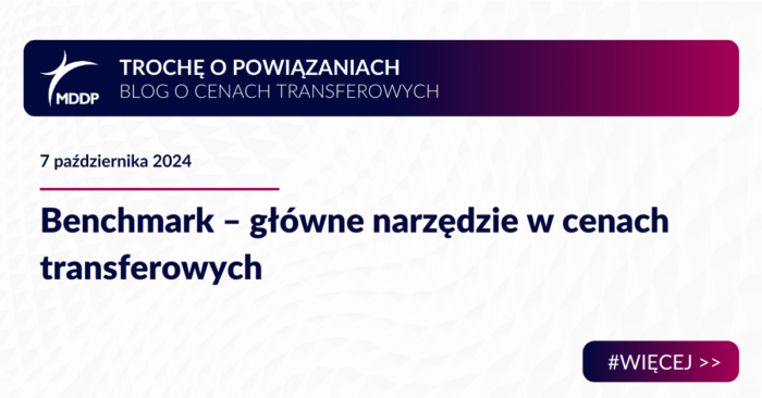 Benchmark – główne narzędzie w cenach transferowych
