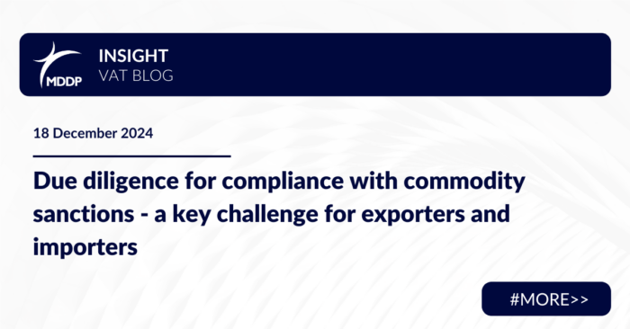 Due diligence for compliance with commodity sanctions - a key challenge for exporters and importers