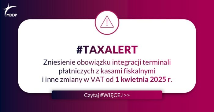 Zniesienie obowiązku integracji terminali płatniczych z kasami fiskalnymi i inne zmiany w VAT od 1 kwietnia 2025 r. Zniesienie obowiązku integracji terminali płatniczych z kasami fiskalnymi i inne zmiany w VAT od 1 kwietnia 2025 r.
