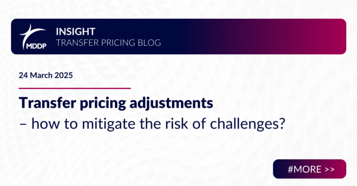 Transfer pricing adjustments – how to mitigate the risk of challenges?