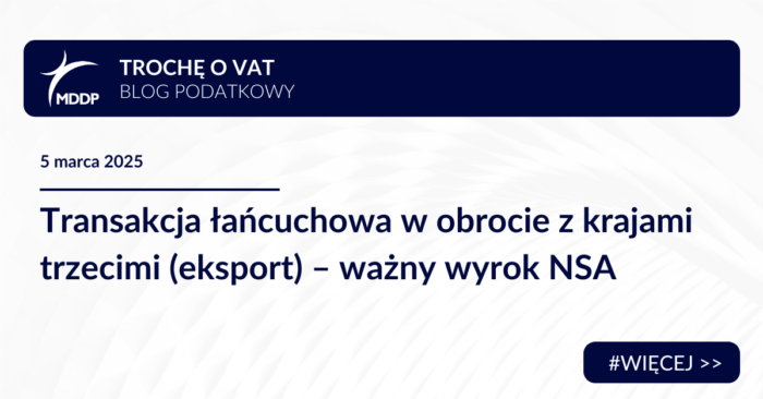 Transakcja łańcuchowa w obrocie z krajami trzecimi (eksport) – ważny wyrok NSA