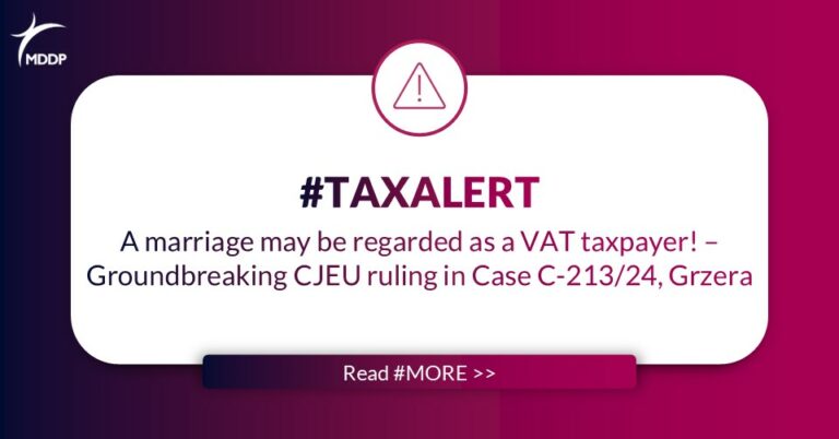 A marriage may be regarded as a VAT taxpayer! – Groundbreaking CJEU ruling in Case C-213/24, Grzera