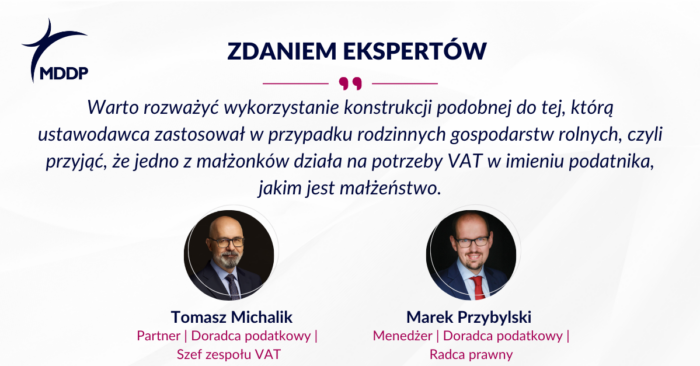 Małżonkowie jako jeden podatnik VAT – wyrok TSUE wymusza nowelizację ustawy Małżonkowie jako jeden podatnik VAT – wyrok TSUE wymusza nowelizację ustawy
