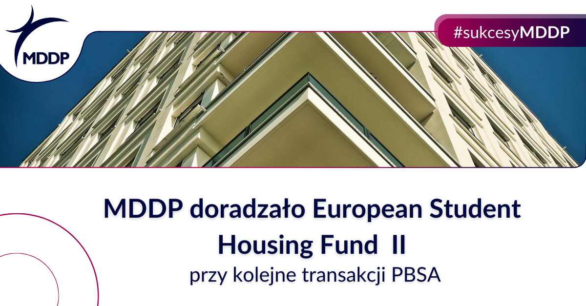 MDDP doradzało European Student Housing Fund II przy kolejnej transakcji PBSA