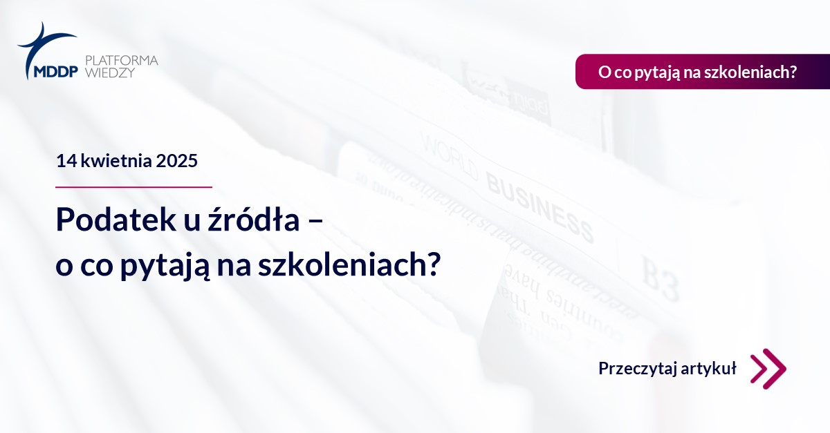 O co pytają na szkoleniach_Podatek u źródła