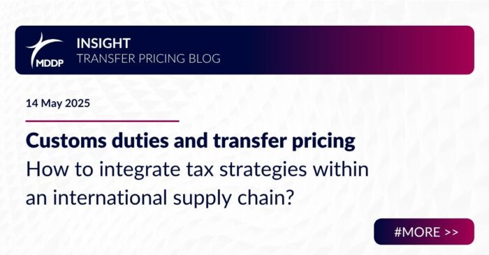 Customs duties and transfer pricing – how to integrate tax strategies within an international supply chain?