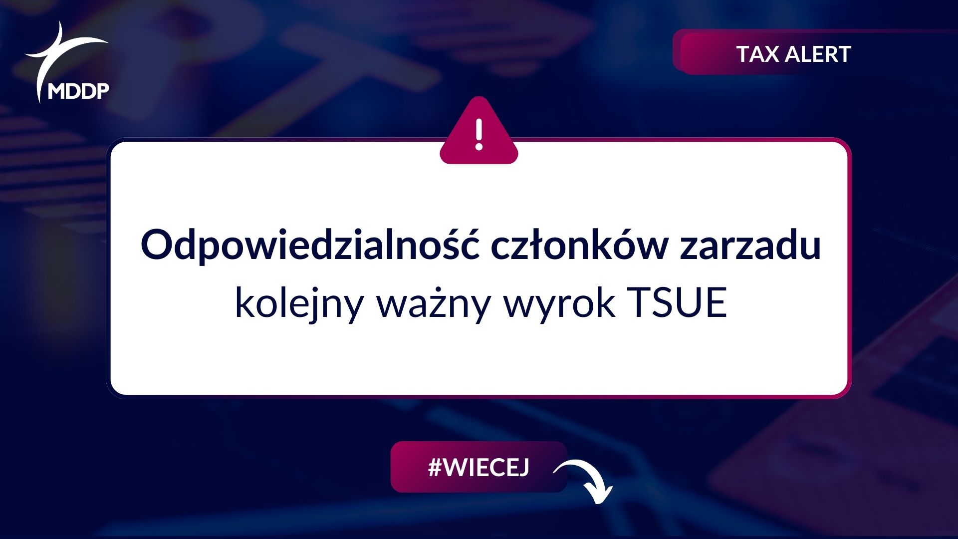 Odpowiedzialność członków zarządu – kolejny ważny wyrok TSUE