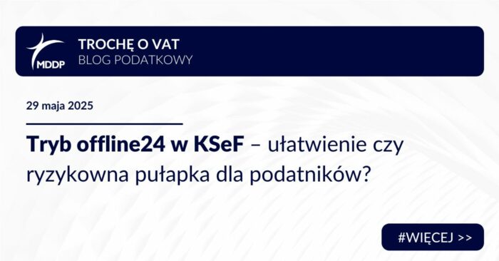Tryb offline24 w KSeF – ułatwienie czy ryzykowna pułapka dla podatników?