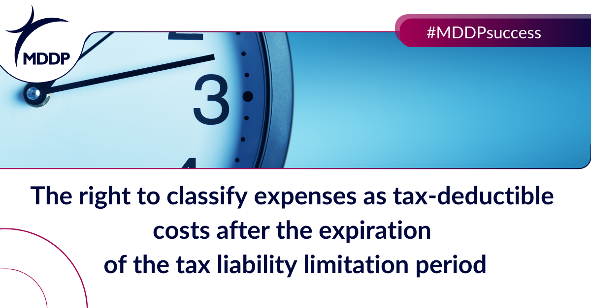 Winning defence of the right to deduct expenses as tax-deductible costs after the limitation period for tax liability