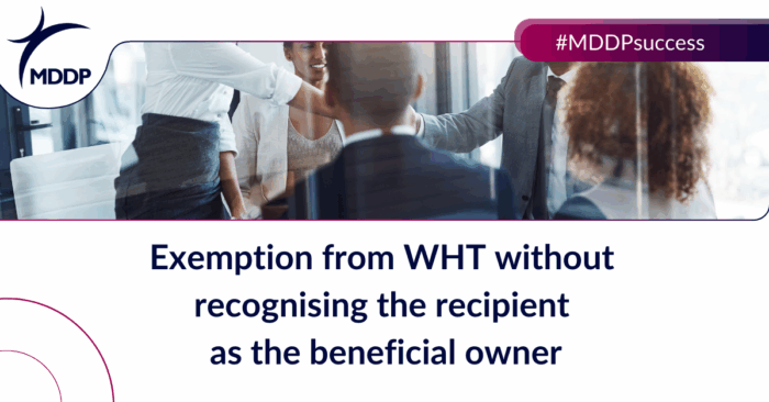 Exemption from WHT without recognising the recipient as the beneficial owner Exemption from WHT without recognising the recipient as the beneficial owner
