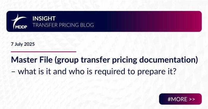 Master File (group transfer pricing documentation) – what is it and who is required to prepare it?