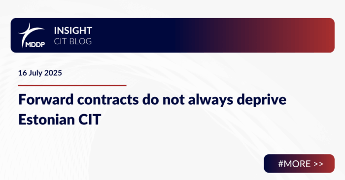 Forward contracts do not always deprive Estonian CIT Forward contracts do not always deprive Estonian CIT