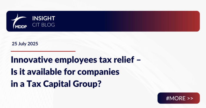 Innovative employees tax relief – Is it available for companies in a Tax Capital Group Innovative employees tax relief – Is it available for companies in a Tax Capital Group?
