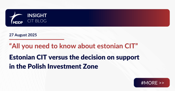 Estonian CIT versus the decision on support in the Polish Investment Zone Estonian CIT versus the decision on support in the Polish Investment Zone