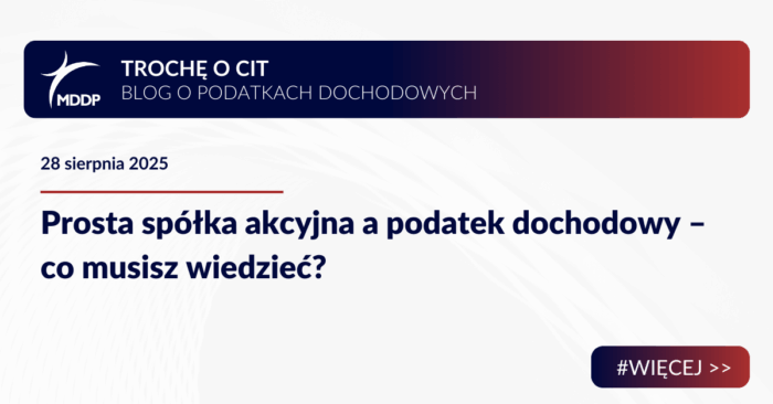 Prosta spółka akcyjna a podatek dochodowy – co musisz wiedzieć?