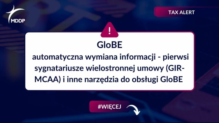 GloBE – automatyczna wymiana informacji - pierwsi sygnatariusze wielostronnej umowy (GIR-MCAA) i inne narzędzia do obsługi GloBE.