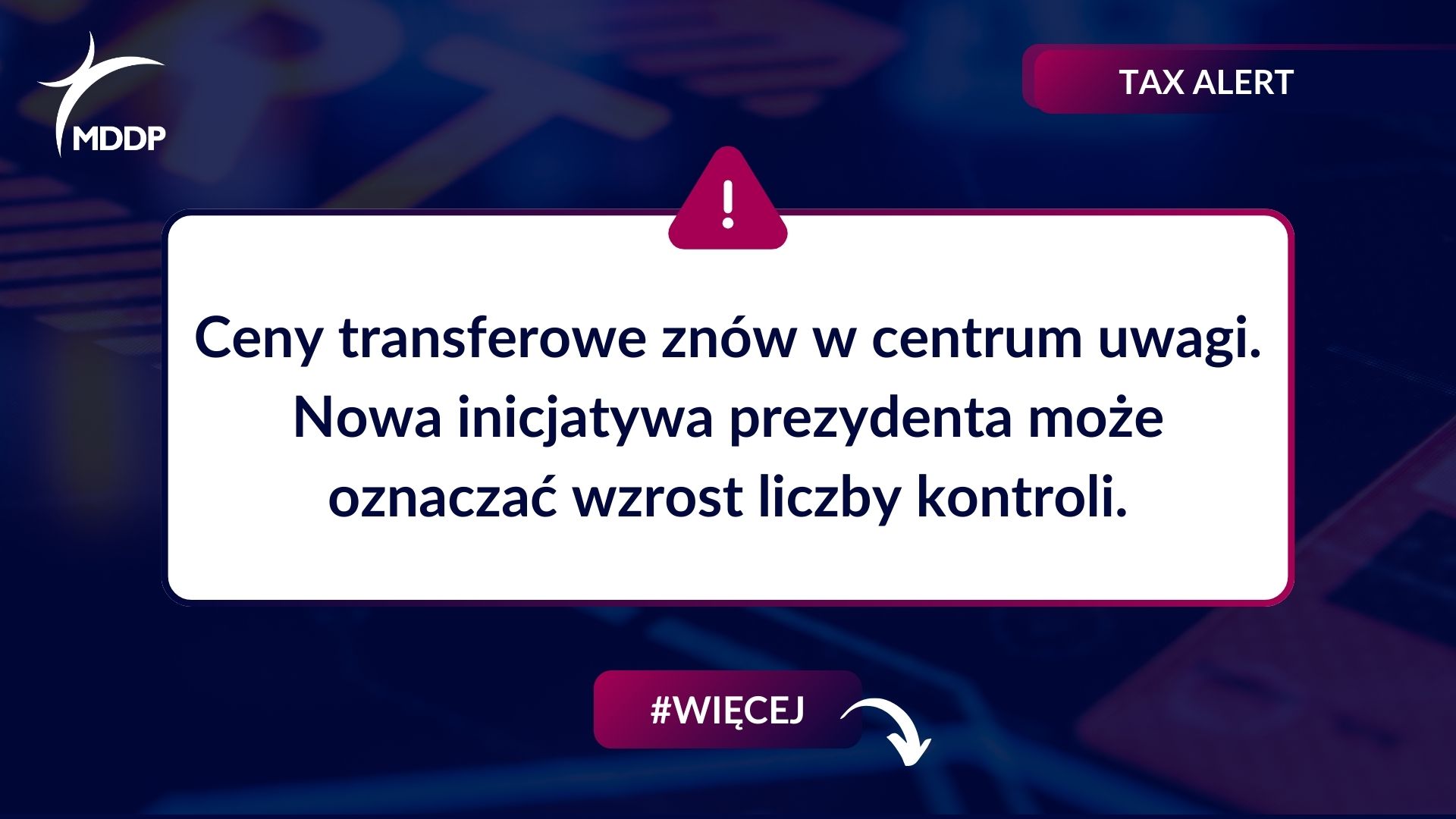 Ceny transferowe znów w centrum uwagi. Nowa inicjatywa prezydenta może oznaczać wzrost liczby kontroli