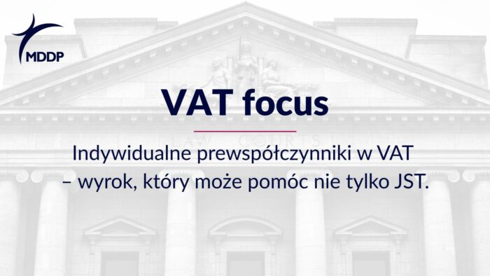 Indywidualne prewspółczynniki w VAT – wyrok, który może pomóc nie tylko JST