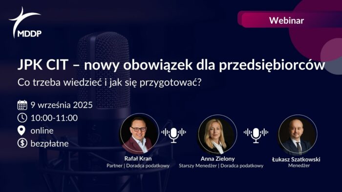 Webinar: JPK CIT – nowy obowiązek dla przedsiębiorców. Co trzeba wiedzieć i jak się przygotować?