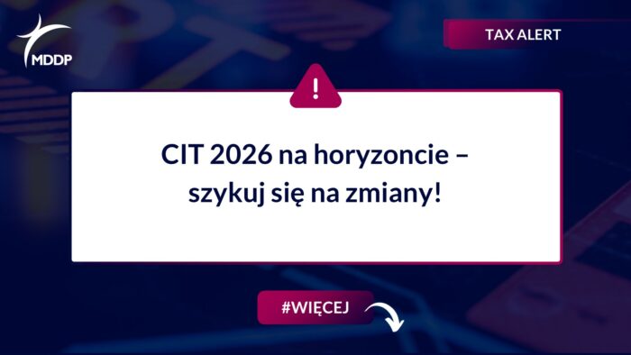 CIT 2026 na horyzoncie – szykuj się na zmiany