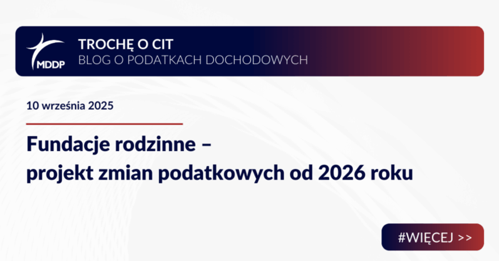 Fundacje rodzinne – projekt zmian podatkowych od 2026 roku