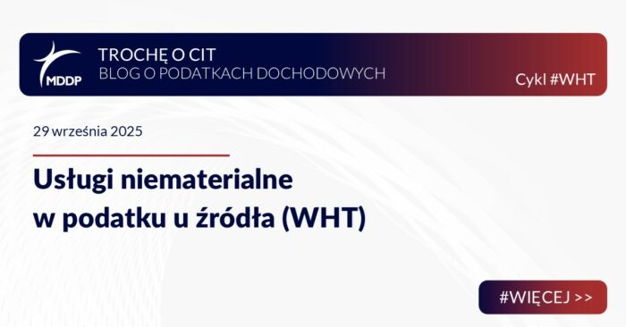 Usługi niematerialne w podatku u źródła (WHT)