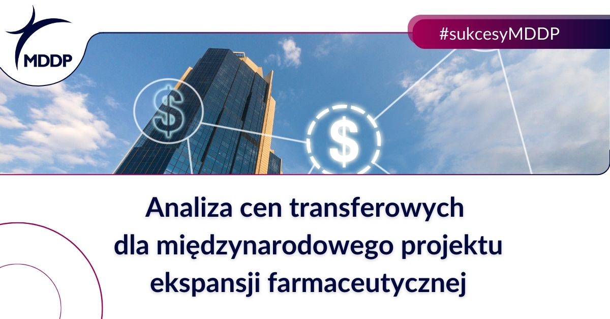 Analiza cen transferowych dla międzynarodowego projektu ekspansji farmaceutycznej​