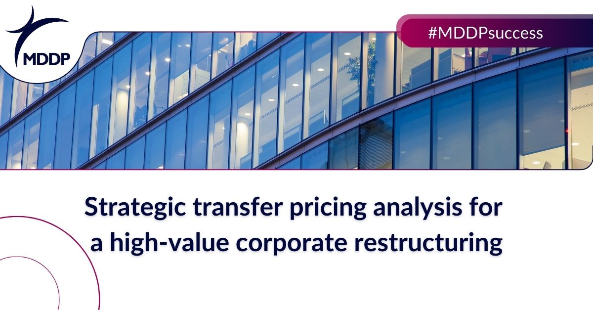 Strategic transfer pricing analysis for a high-value corporate restructuring