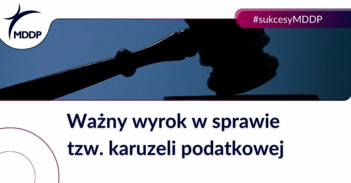 Ważny wyrok w sprawie tzw. karuzeli podatkowej