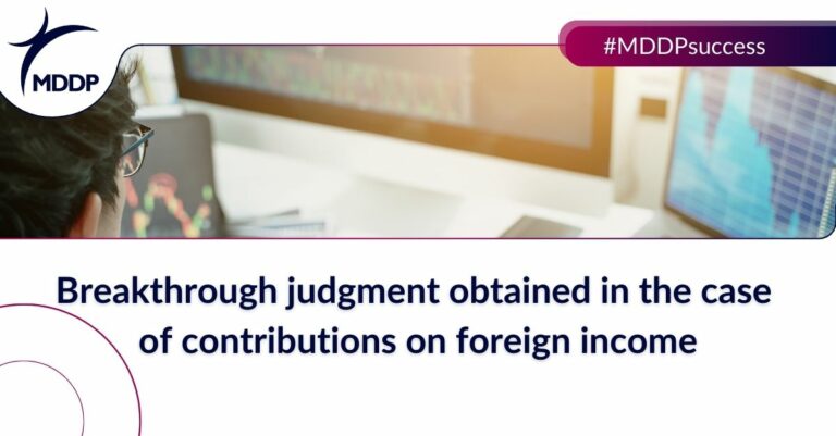 Breakthrough judgment obtained in the case of contributions on foreign income Breakthrough judgment obtained in the case of contributions on foreign income