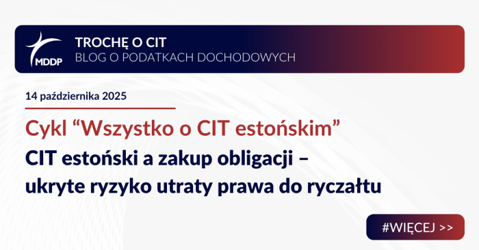 CIT Estoński a zakup obligacji - ukryte ryzyko utraty prawa do ryczałtu