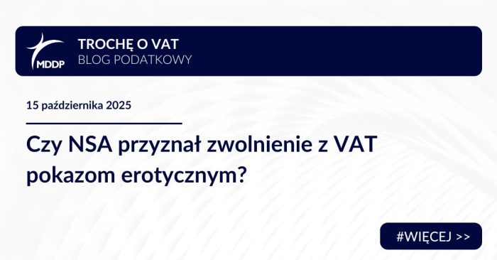 Czy NSA przyznał zwolnienie z VAT pokazom erotycznym?