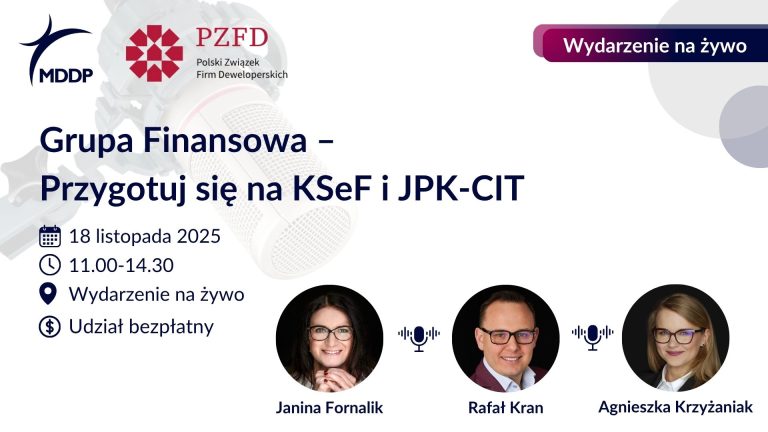 Grupa Finansowa – Przygotuj się na KSeF i JPK-CIT_Wydarzenie MDDP i PZFD Grupa Finansowa – Przygotuj się na KSeF i JPK-CIT. Wydarzenie MDDP i PZFD