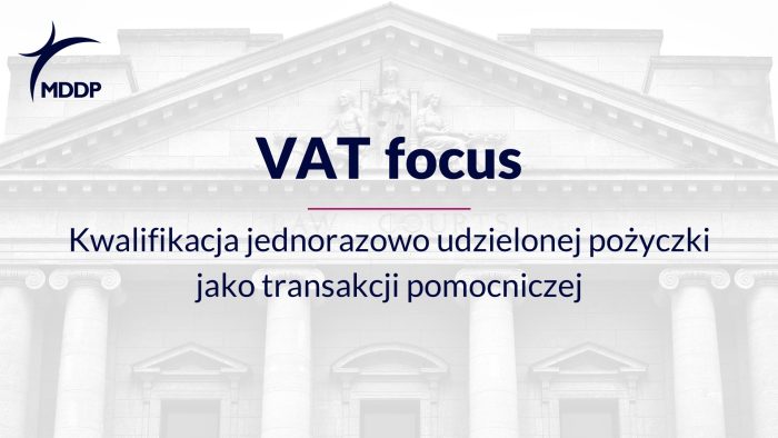Kwalifikacja jednorazowo udzielonej pożyczki jako transakcji pomocniczej