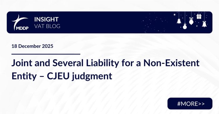The CJEU judgment in Case C-121/24 confirms the possibility of pursuing joint liability for VAT, even after the debtor has been removed from the register.