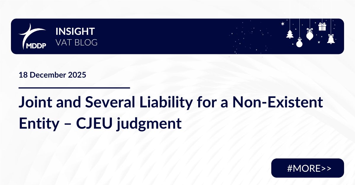 The CJEU judgment in Case C-121/24 confirms the possibility of pursuing joint liability for VAT, even after the debtor has been removed from the register.