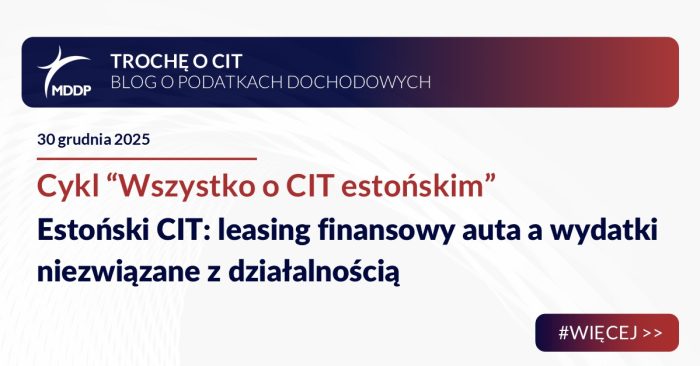 Estoński CIT: leasing finansowy auta a wydatki niezwiązane z działalnością