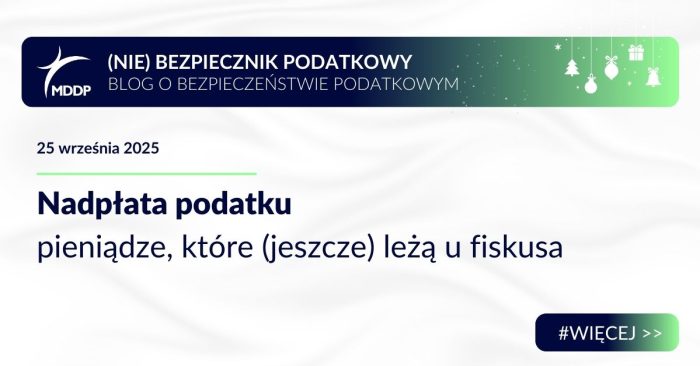 Nadpłata podatku – sytuacja, w której zapłacono więcej niż wynika z przepisów, może prowadzić do zwrotu środków. Dowiedz się, jak odzyskać nadpłacony podatek.