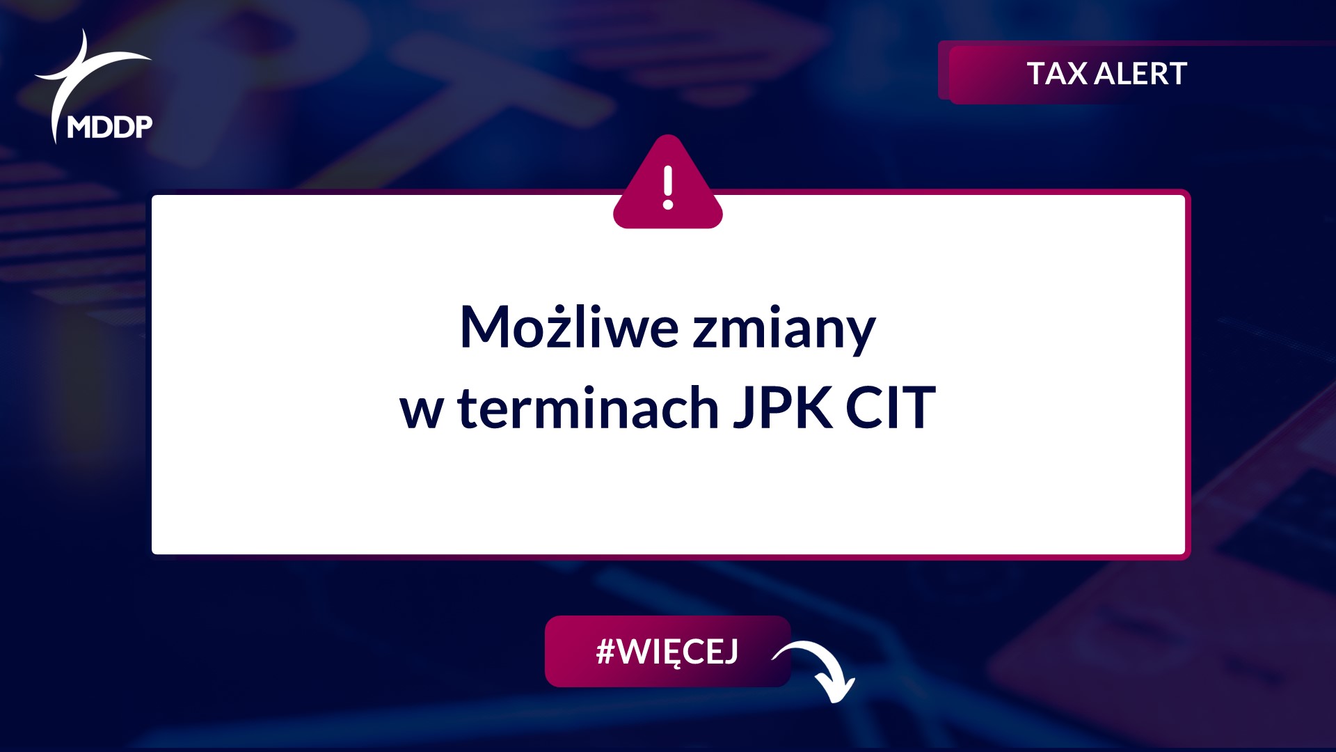 Możliwe zmiany w terminach JPK CIT