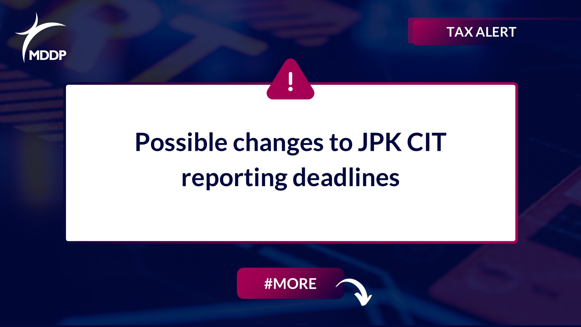Possible changes to JPK CIT reporting deadlines Possible changes to JPK CIT reporting deadlines