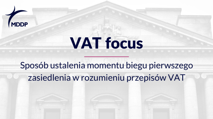 Sposób ustalenia momentu biegu pierwszego zasiedlenia w rozumieniu przepisów VAT