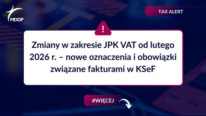 Zmiany w zakresie JPK VAT od lutego 2026 r. – nowe oznaczenia i obowiązki związane fakturami w KSeF