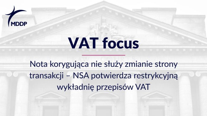 Nota korygująca nie służy zmianie strony transakcji – NSA potwierdza restrykcyjną wykładnię przepisów VAT Nota korygująca nie może zmieniać strony transakcji – NSA potwierdza restrykcyjną wykładnię przepisów VAT dotyczących korygowania błędów w fakturach.