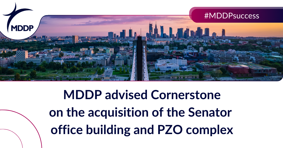 MDDP advised on the acquisition of the iconic Senator office building and PZO complex in Warsaw