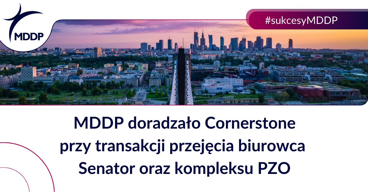 MDDP doradzało przy transakcji nabycia kultowego biurowca Senator oraz kompleksu PZO w Warszawie