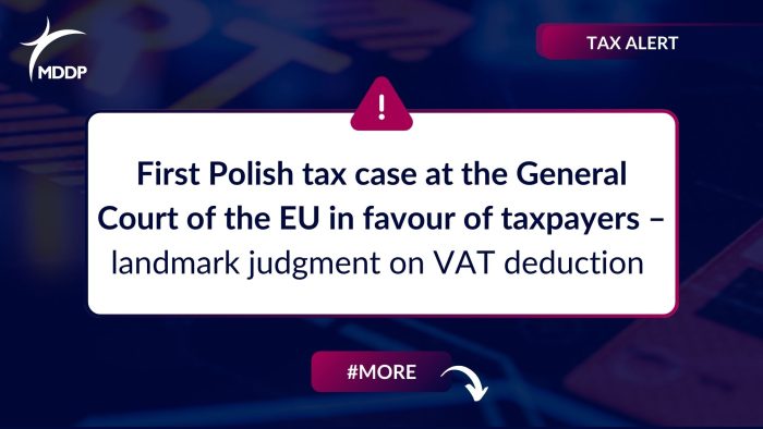 Groundbreaking CJEU judgment in the first Polish tax case – VAT deduction independent of possessing an invoice. Change in Polish tax practice.