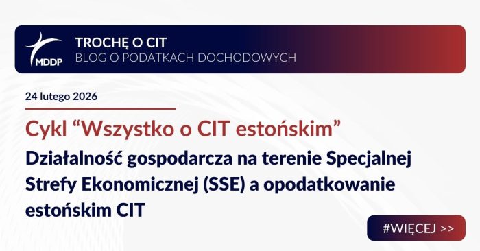 Działalność w SSE lub PSI wyklucza estoński CIT – prawo do ryczałtu dopiero po wyczerpaniu pomocy publicznej.