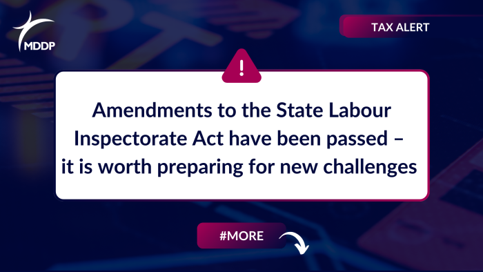 Amendments to the State Labour Inspectorate Act have been passed – it is worth preparing for new challenges